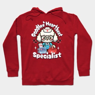 Poodles Cute - Doctors Nurses Medical Hoodie